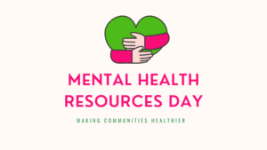 Mental Health Resources Day